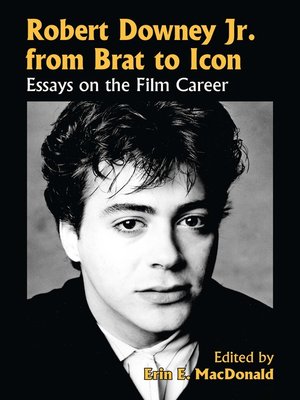 cover image of Robert Downey Jr. from Brat to Icon